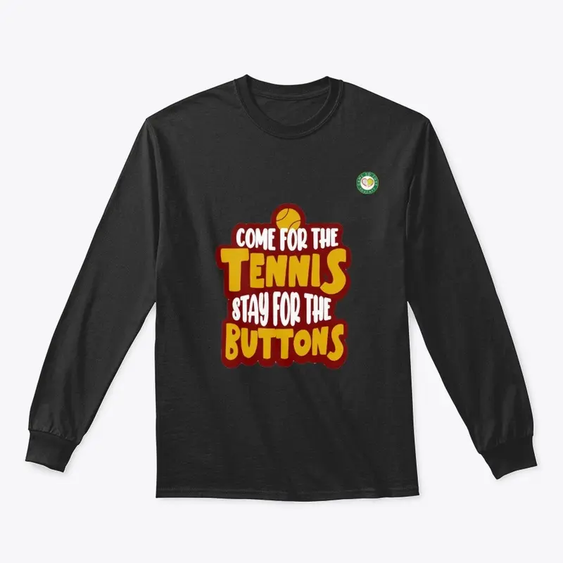 Stay For the Buttons Classic Tee